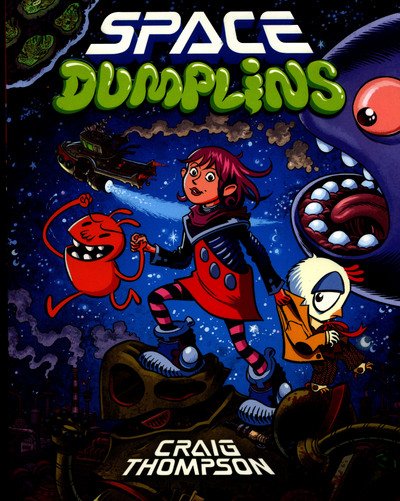 Cover for Craig Thompson · Space Dumplins (Paperback Bog) [Main edition] (2015)