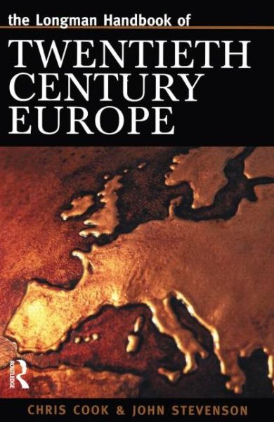 Longman Handbook of Twentieth Century Europe - Longman Companions To History - Chris Cook - Livros - Taylor & Francis Ltd - 9780582235083 - 3 de julho de 2003