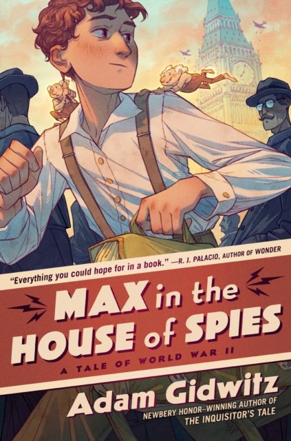 Cover for Adam Gidwitz · Max in the House of Spies: A Tale of World War II - Operation Kinderspion (Inbunden Bok) (2024)