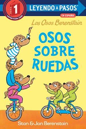 Cover for Stan Berenstain · Osos Sobre Ruedas (Bears On Wheels Spanish Edition) (Berenstain Bears) (Book) [Bears On Wheels Spanish edition] (2025)
