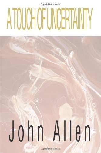 Cover for John Allen · A Touch of Uncertainty (Paperback Bog) (2001)