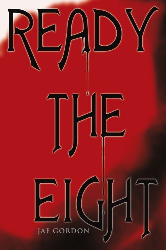 Cover for Jae Gordon · Ready the Eight (Paperback Book) (2003)