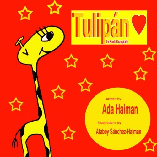 Cover for Ada Haiman · Tulipán: the Puerto Rican Giraffe (Pocketbok) (2014)