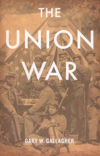 Cover for Gary W. Gallagher · The Union War (Paperback Book) (2012)