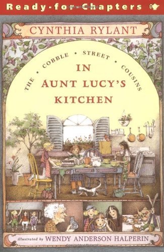 In Aunt Lucy's Kitchen (Cobble Street Cousins) - Cynthia Rylant - Kirjat - Aladdin - 9780689817083 - maanantai 1. toukokuuta 2000