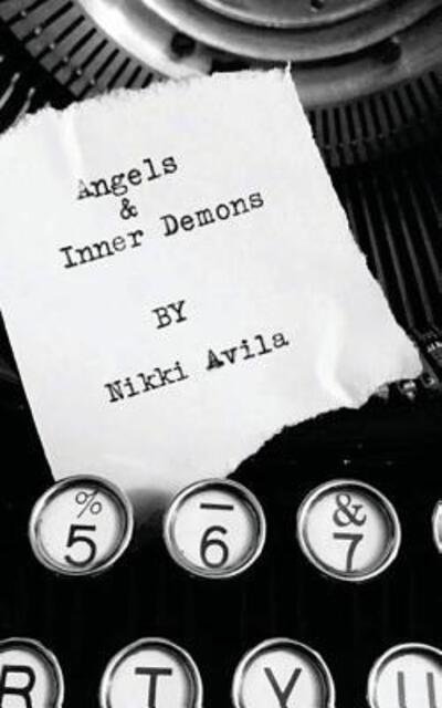 Cover for Nikki Avila · Angels &amp; Inner Demons (Paperback Book) (2017)