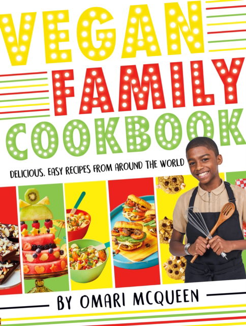 Cover for Omari McQueen · Vegan Family Cookbook - delicious easy recipes from CBBC's Omari McQueen! (Hardcover Book) (2022)