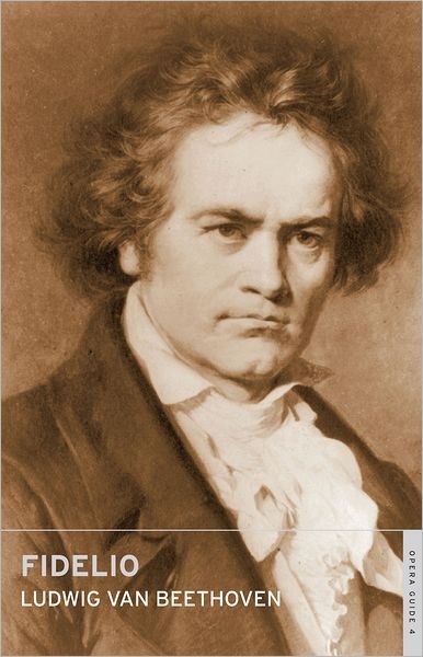 Cover for Ludwig van Beethoven · Fidelio - Calder Opera Guides in Association with the English National Opera (ENO) (Paperback Book) (2011)