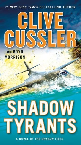 Cover for Clive Cussler · Shadow Tyrants - The Oregon Files (Taschenbuch) (2019)
