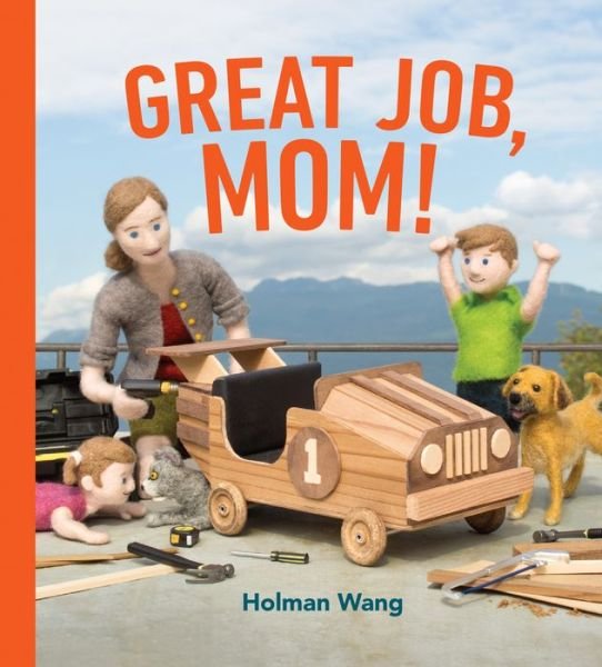 Cover for Holman Wang · Great Job, Mom! (Hardcover Book) (2019)