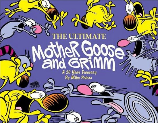 Cover for Mike Peters · The ultimate Mother Goose and Grimm (Bog) (2005)