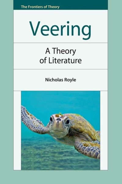 Cover for Nicholas Royle · Veering: A Theory of Literature - The Frontiers of Theory (Paperback Bog) (2012)