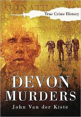 Cover for John van der Kiste · Devon Murders (Taschenbuch) (2006)