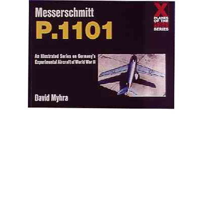 Cover for David Myhra · Messerschmitt P.1101 (Paperback Book) (1999)