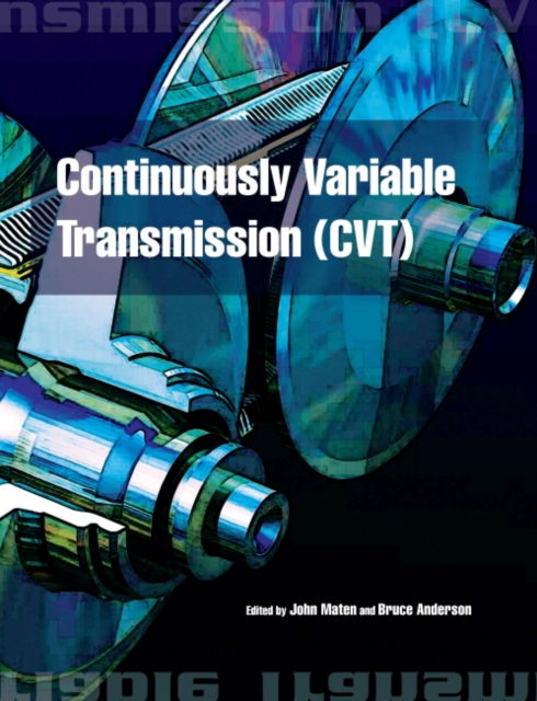 Cover for Bruce Anderson · Continuously Variable Transmission (CVT) - Progress in Technology (Paperback Book) (2006)