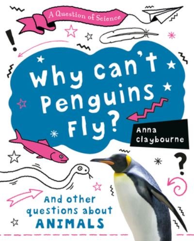 Cover for Anna Claybourne · Why Can't Penguins Fly? (Bog) (2020)