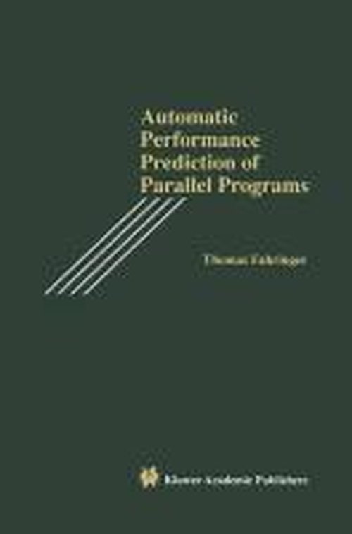 Cover for Thomas Fahringer · Automatic Performance Prediction of Parallel Programs (Hardcover bog) [1996 edition] (1996)