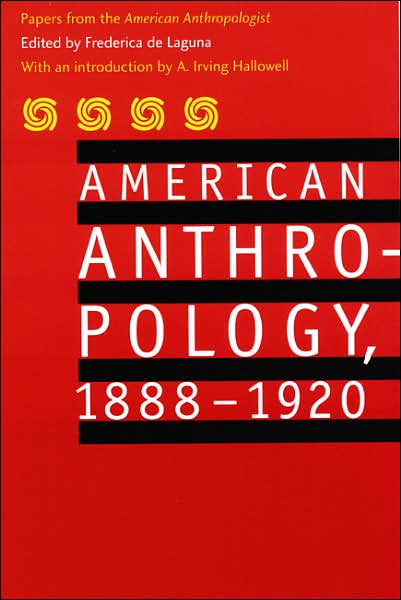Cover for American Anthropological Association · American Anthropology, 1888-1920: Papers from the &quot;American Anthropologist&quot; (Paperback Book) (2002)