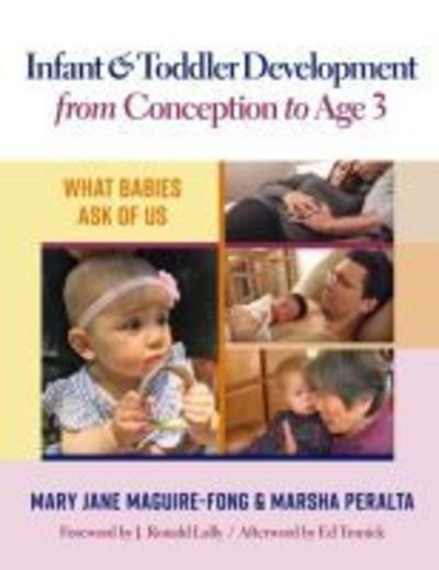 Cover for Mary Jane Maguire-Fong · Infant and Toddler Development from Conception to Age 3: What Babies Ask of Us (Paperback Book) (2018)