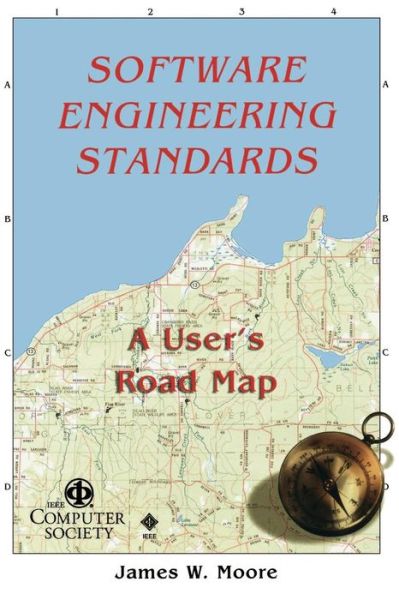 Software Engineerng Standards: A User's Road Map - Practitioners - James W. Moore - Books - IEEE Computer Society Press,U.S. - 9780818680083 - December 11, 1997