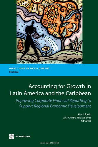 Cover for Kit Cutler · Accounting for Growth in Latin America and the Caribbean: Improving Corporate Financial Reporting to Support Regional Economic Development (Directions in Development) (Pocketbok) (2009)