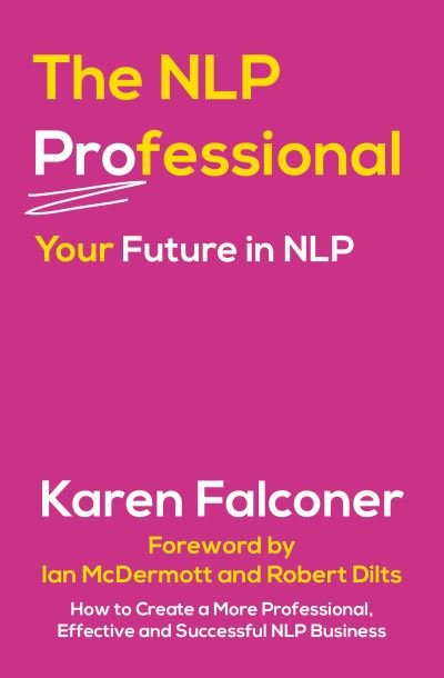 Cover for Karen Falconer · The NLP Professional: Your Future in NLP (Paperback Book) (2022)