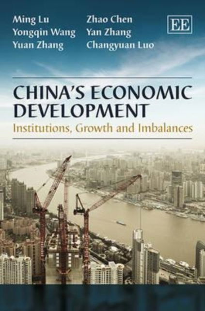 Cover for Lu Ming · China's Economic Development: Institutions, Growth and Imbalances (Innbunden bok) (2013)