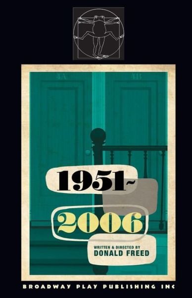 Cover for Donald Freed · 1951-2006 (Pocketbok) (2011)