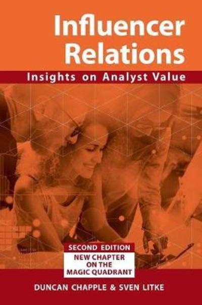 Cover for Duncan S Chapple · Influencer Relations: Insights on Analyst Value 2e: Expanded second edition (Paperback Book) [2nd edition] (2018)