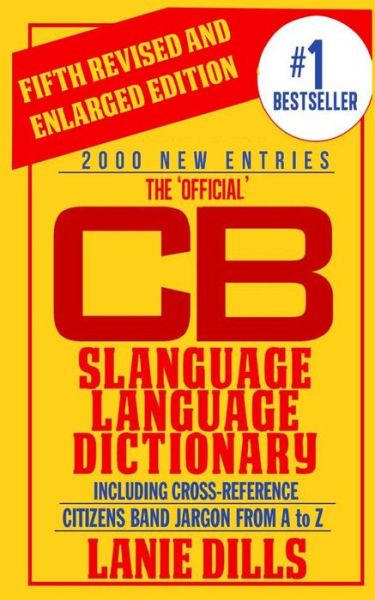 Cover for Lanie Dills · The 'official' Cb Slanguage Language Dictionary (Including Cross Reference) (Paperback Book) (2012)