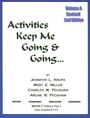 Cover for Jennifer L Krupa · Activities Keep Me Going and Going: Volume A (Paperback Book) [2nd edition] (2011)