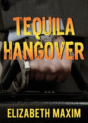 Cover for Elizabeth Maxim · Tequila Hangover (Paperback Book) (2014)