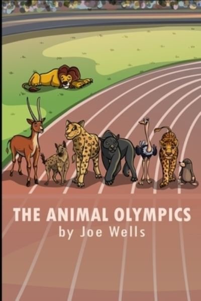 Cover for Joe Wells · The animal olympics. (Paperback Book) (2018)