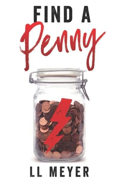 Cover for L. L. Meyer · Find a Penny (Book) (2017)