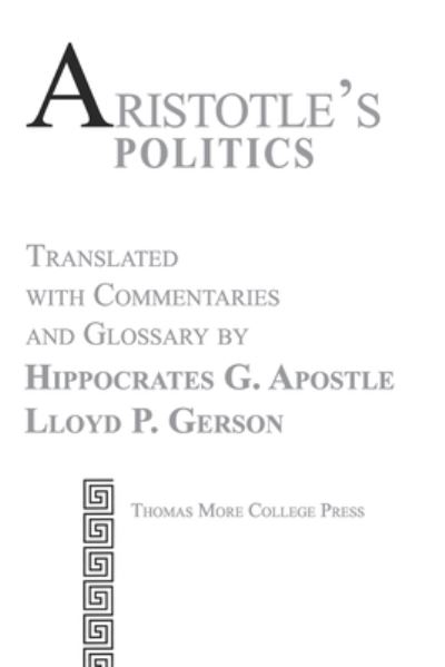 Aristotle's Politics - Aristotle - Bücher - Thomas More College Press - 9780997314083 - 26. Juni 2021