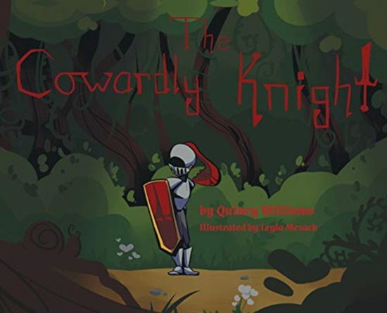 Cover for Quincy Williams · The Cowardly Knight (Hardcover Book) (2020)