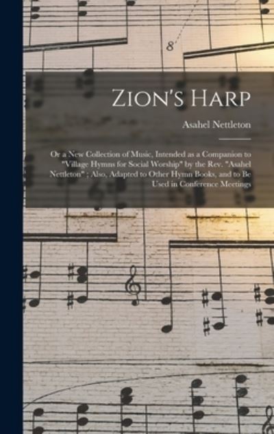 Cover for Asahel 1783-1844 Village Nettleton · Zion's Harp (Hardcover Book) (2021)