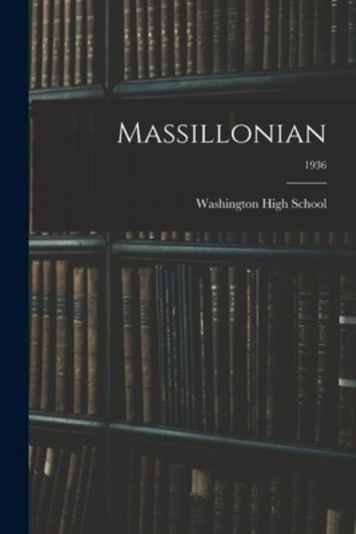 Cover for Oh Washington High School (Massillon · Massillonian; 1936 (Paperback Book) (2021)