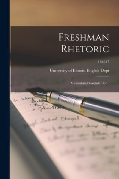 Cover for University of Illinois (Urbana-Champa · Freshman Rhetoric; Manual and Calendar for ..; 194647 (Paperback Book) (2021)