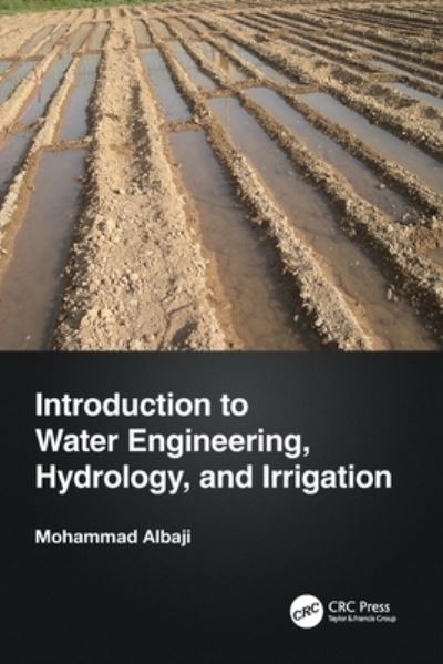 Cover for Mohammad Albaji · Introduction to Water Engineering, Hydrology, and Irrigation (Paperback Book) (2024)