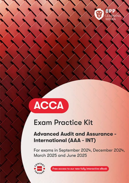 Cover for BPP Learning Media · ACCA Advanced Audit and Assurance (International): Exam Practice Kit (Pocketbok) (2024)