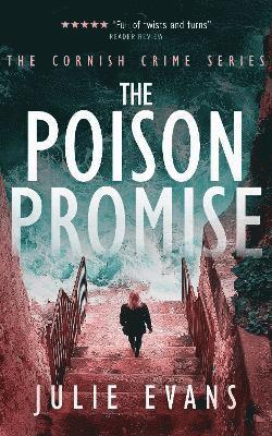 Cover for Julie Evans · The Poison Promise: A Thrilling Crime Series - CORNISH CRIME SERIES (Paperback Book) (2025)