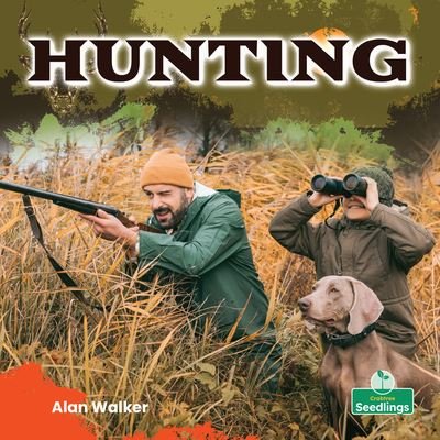 Cover for Alan Walker · Hunting (Hardcover Book) (2022)