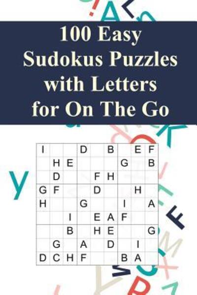 Cover for Sharpened Pencil Press · 100 Easy Sudoku Puzzles with Letters for On The Go (Paperback Book) (2019)