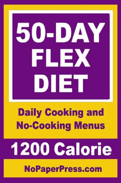 Cover for Gail Johnson · 50-Day Flex Diet - 1200 Calorie (Paperback Book) (2019)