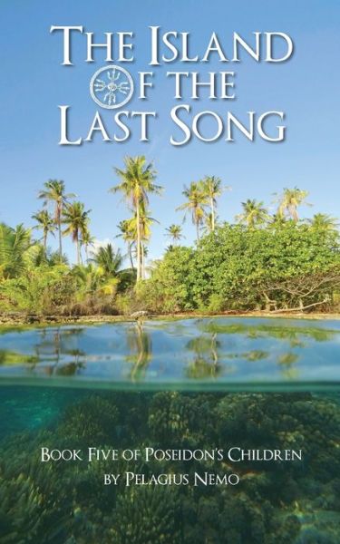 Cover for Pelagius Nemo · The Island of the Last Song (Paperback Book) (2019)