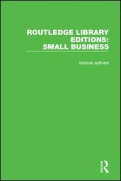 Cover for Various Authors · Routledge Library Editions: Small Business - Routledge Library Editions: Small Business (Buch) (2016)