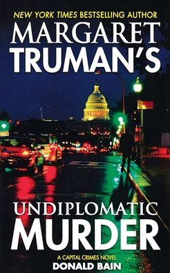 Cover for Margaret Truman · Margaret Truman's Undiplomatic Murder (Paperback Book) (2015)