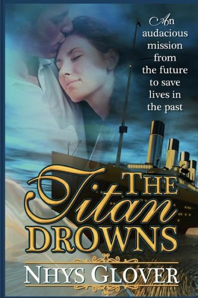 Cover for Nhys Glover · The Titan Drowns (Paperback Bog) (2013)