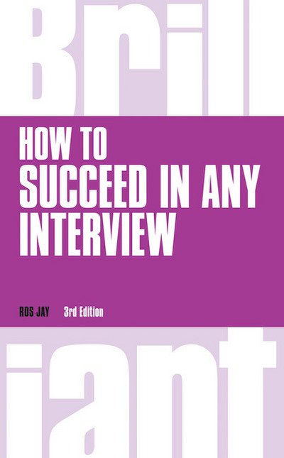 Cover for Ros Jay · How to Succeed in any Interview - Brilliant Business (Paperback Bog) (2014)